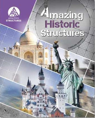 Amazing Historic Structures by Thomas, Caroline