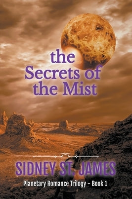 The Secrets of the Mist by James, Sidney St