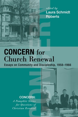 Concern for Church Renewal by Roberts, Laura Schmidt