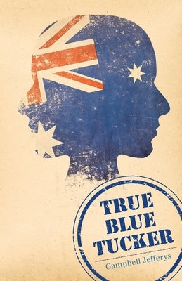 True Blue Tucker by Jefferys, Campbell