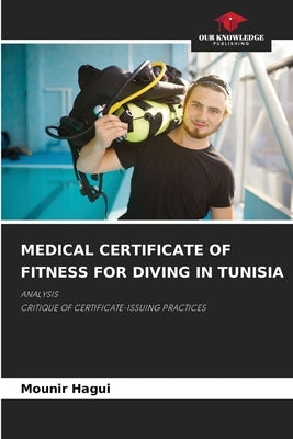 Medical Certificate of Fitness for Diving in Tunisia by Hagui, Mounir