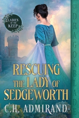 Rescuing the Lady of Sedgeworth by Admirand, C. H.