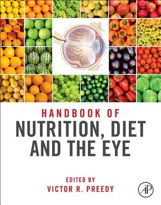 Handbook of Nutrition, Diet, and the Eye by Preedy, Victor R.