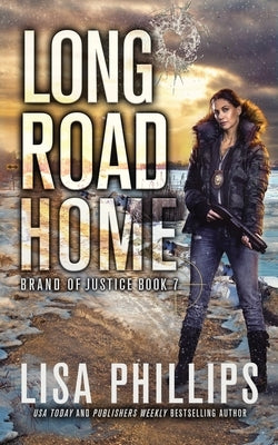 Long Road Home by Phillips, Lisa