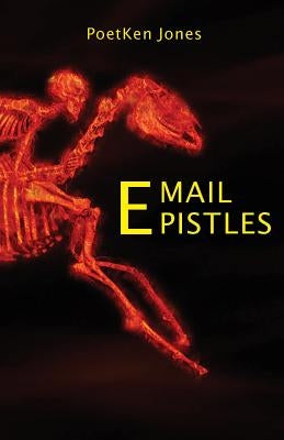 Email Epistles by Jones, Poetken