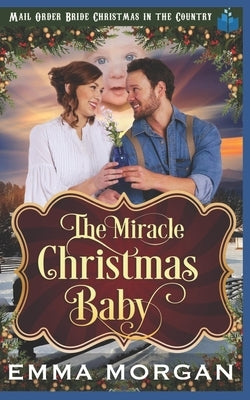 The Miracle Christmas Baby by Read, Pure