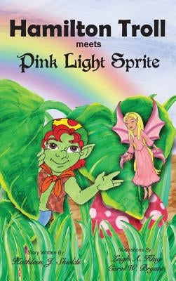 Hamilton Troll Meets Pink Light Sprite by Shields, Kathleen J.