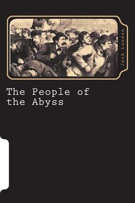 The People of the Abyss by London, Jack