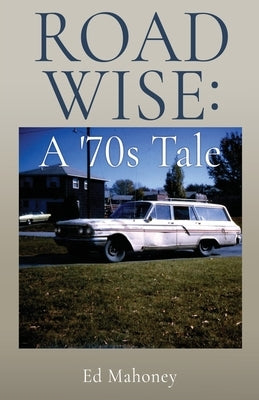 Road Wise by Mahoney, Ed