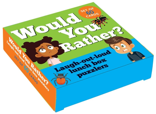 Would You Rather? Lunch Box Notes: Laugh-Out-Loud Puzzlers by 