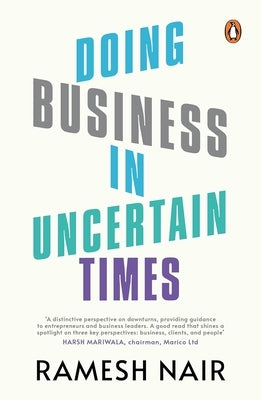Doing Business in Uncertain Times by Nair, Ramesh