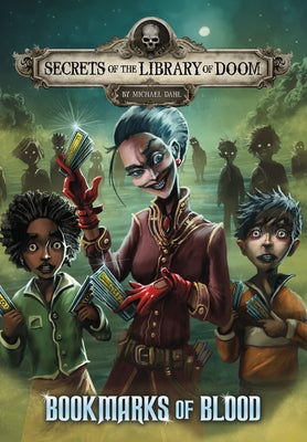 Bookmarks of Blood by Dahl, Michael