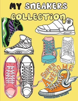 My Sneakers collection: COLORING BOOK make your own special collection of Sneakers, by World, Fjabi