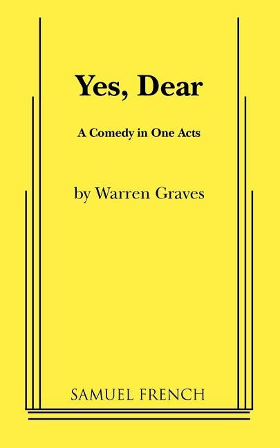 Yes, Dear by Graves, Warren