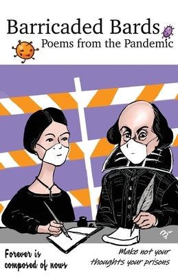 Barricaded Bards: Poems from the Pandemic by Booth, Carol