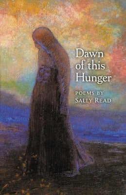 Dawn of this Hunger by Read, Sally
