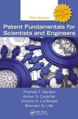 Patent Fundamentals for Scientists and Engineers by Gordon, Thomas T.