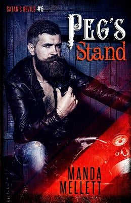 Peg's Stand (Satan's Devils MC #6) by Mellett, Manda