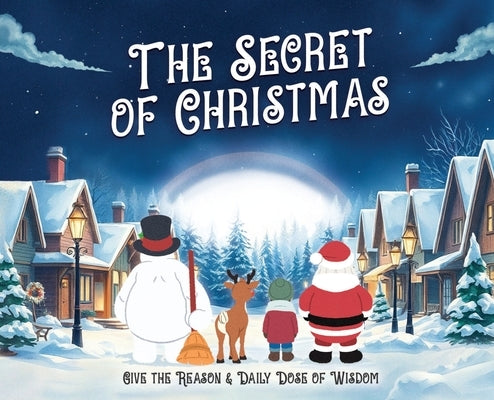 The Secret of Christmas by Of Wisdom, Daily Dose