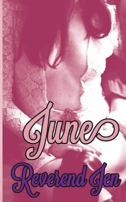 June by Jen, Reverend