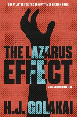 The Lazarus Effect: A Vee Johnson Mystery by Golakai, H. J.