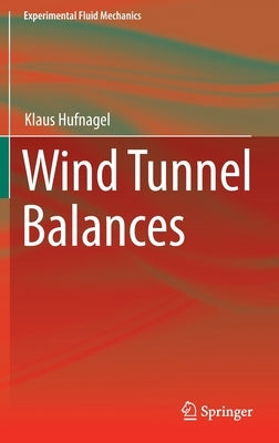 Wind Tunnel Balances by Hufnagel, Klaus