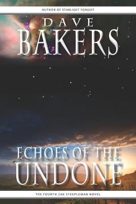 Echoes of the Undone by Bakers, Dave