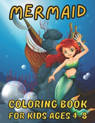 Mermaid Coloring Book For Kids Ages 4-8: For Kids Ages 4-8-12 (Coloring Books for Kids) by Murphy, Sandra