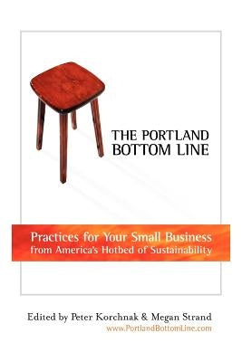 The Portland Bottom Line by Korchnak, Peter