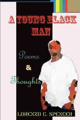 A Young Black Man by Spencer, Lorenzo C.