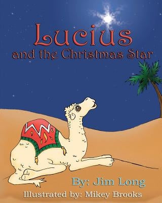 Lucius and the Christmas Star by Brooks, Mikey