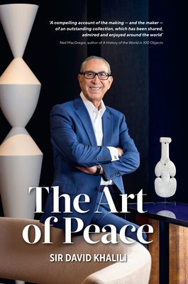 The Art of Peace by Khalili, Sir David