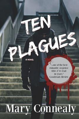 Ten Plagues: A Romantic Thriller by Connealy, Mary