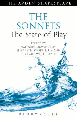 The Sonnets: The State of Play by Crawforth, Hannah