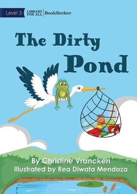The Dirty Pond by Vrancken, Christine