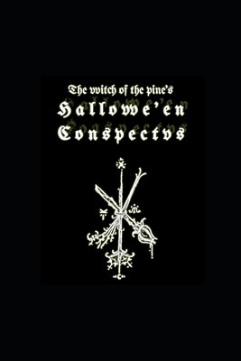 The Witch of the Pine's Hallowe'en Conspectus by Conner, Michael