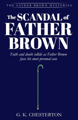 The Scandal of Father Brown by Chesterton, G. K.