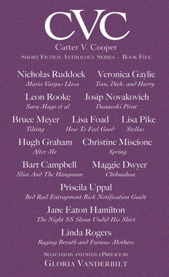 Cvc5: Carter V Cooper Short Fiction Anthology by Vanderbilt, Gloria