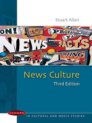 News Culture by Allan, Stuart