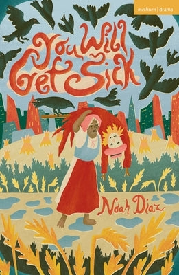 You Will Get Sick by Diaz, Noah