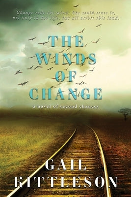 The Winds of Change: a novel of second chances by Kittleson, Gail
