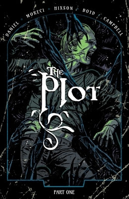 The Plot Vol. 1 by Moreci, Michael