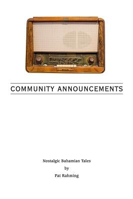 Community Announcements by Rahming, Patrick