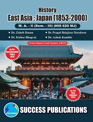 East Asia: Japan (1853-2000)(M.A, Sem-III) SPPU-Text(English) by Hasan, Zoheb