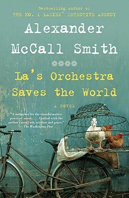 La's Orchestra Saves the World by McCall Smith, Alexander