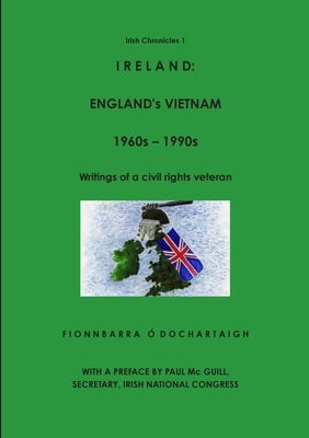IRELAND - England's Vietnam by Ó. Dochartaigh, Fionnbarra