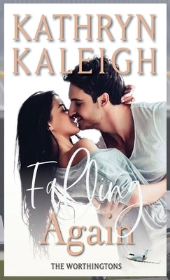 Falling Again by Kaleigh, Kathryn