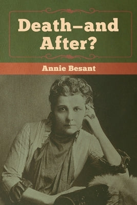 Death-and After? by Besant, Annie