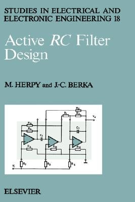 Active Rc Filter Design: Volume 18 by Berka, J. -C