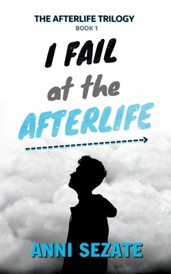 I Fail at the Afterlife by Sezate, Anni